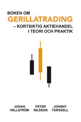 Boken om Gerillatrading : kortsiktig aktiehandel i teori och praktik (hftad)