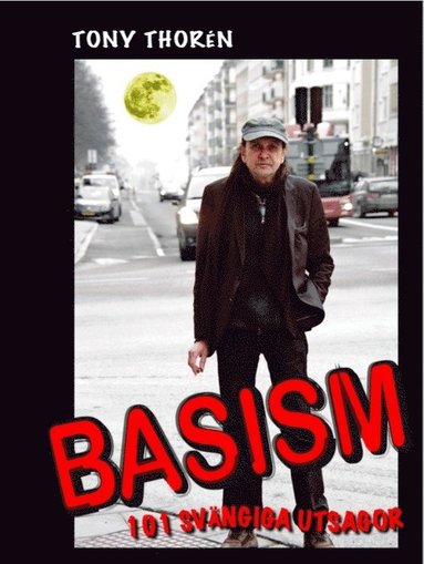 Basism : 101 svängiga utsagor (inbunden)