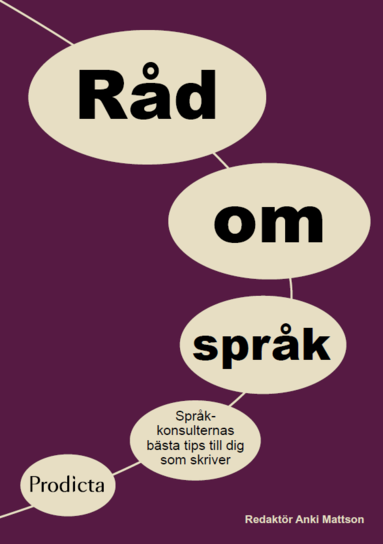 Rd om sprk : sprkkonsulternas bsta tips till dig som skriver (hftad)