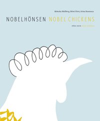 Nobelhnsen / Nobel Chickens (kartonnage)