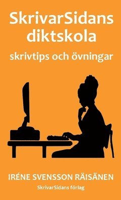 Skrivarsidans diktskola (h�ftad)