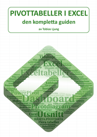 Pivottabeller i Excel : den kompletta guiden (häftad)