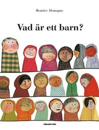 Vad r ett barn? (inbunden)