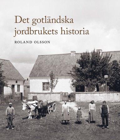 Det gotländska jordbrukets historia (pocket)