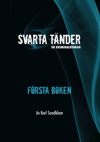 Svarta tänder - Första boken (e-bok)
