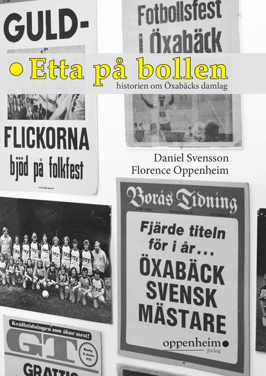 Etta p bollen : historien om xabcks damlag (hftad)
