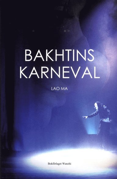 Bakhtins karneval : tre pjser (inbunden)