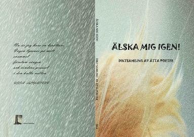 lska mig igen! : diktsamling av tta poeter (pocket)