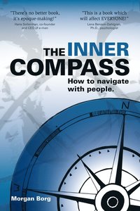 The Inner Compass : how to navigate with people. (häftad)