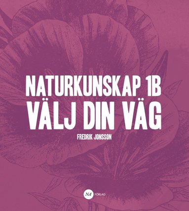 Naturkunskap 1B - Välj din väg (inbunden)