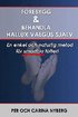 Förebygg och behandla Hallux Valgus själv : en enkel och naturlig metod för smärtfria fötter