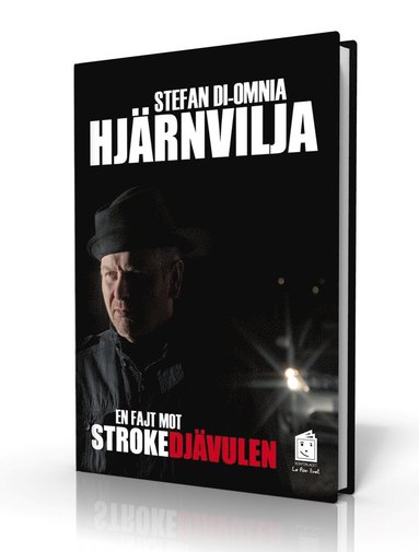 Hjrnvilja : en fajt mot strokedjvulen (inbunden)