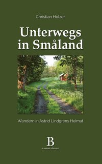 Unterwegs in Smland - Wandern in Astrid Lindgrens Heimat (hftad)