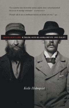 Frans och Lars : kärlek och klasskamp på 1890-talet (inbunden)