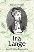 Ina Lange : gränslös kärlek i Strindbergs tid