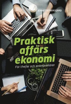 Praktisk affrsekonomi fr chefer och entreprenrer (inbunden)