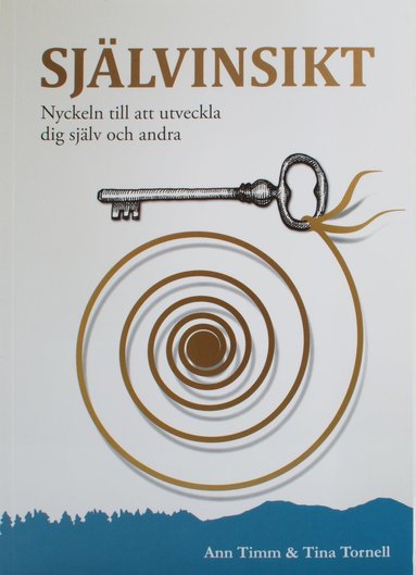 Sjlvinsikt : nyckeln till att utveckla dig sjlv och andra (inbunden)