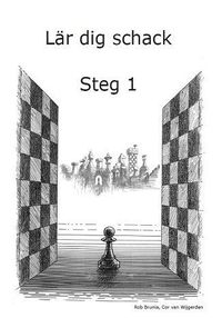 Lär dig schack: Steg 1 (häftad)