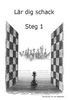 Lär dig schack: Steg 1