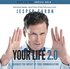 Your Life 2.0