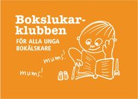 Bokslukarklubben : för alla unga bokälskare.