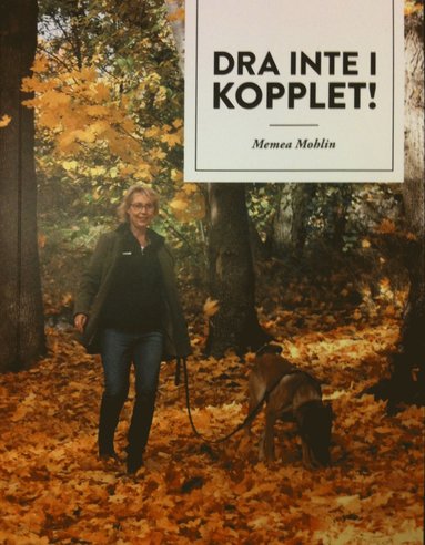 Dra inte i kopplet (hftad)