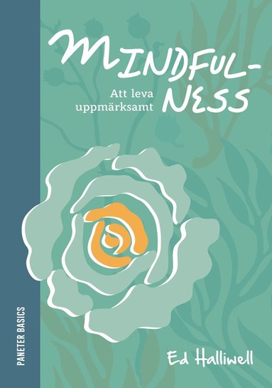 Mindfulness: att leva uppmärksamt (pocket)