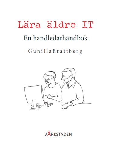 Lra ldre IT : en handledarhandbok (inbunden)