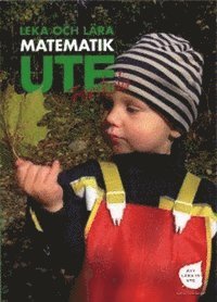 Omslag för Leka och lära matematik ute : förskola