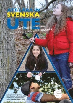 Att lra in svenska ute : rskurs F-9 och svenska som andrasprk (inbunden)