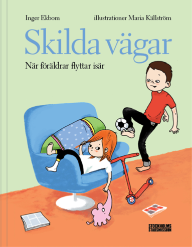 Skilda v�gar : n�r f�r�ldrar flyttar is�r (h�ftad)