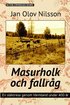 Masurholk och fallråg : en släktresa genom Värmland under 400 år