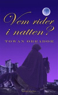 Vem rider i natten? : historisk roman från Gotlands medeltid ca 1301-1304 (pocket)