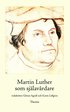 Martin Luther som sj�lav�rdare