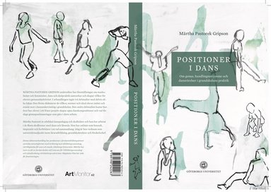 Positioner i dans : Om genus, handlingsutrymme och dansrörelser i grundskolans praktik (inbunden)