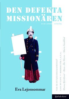 Den defekta missionren : och andra frsk (inbunden)