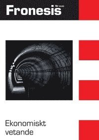 Fronesis 54-55. Ekonomiskt vetande (inbunden)