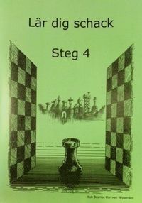Lär dig schack: Steg 4 (häftad)