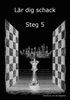 Lär dig schack: Steg 5
