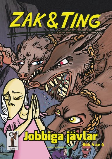Zak & Ting. Del 4, Jobbiga jvlar (inbunden)