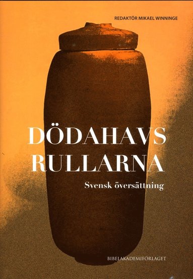 Ddahavsrullarna : Svensk versttning (inbunden)