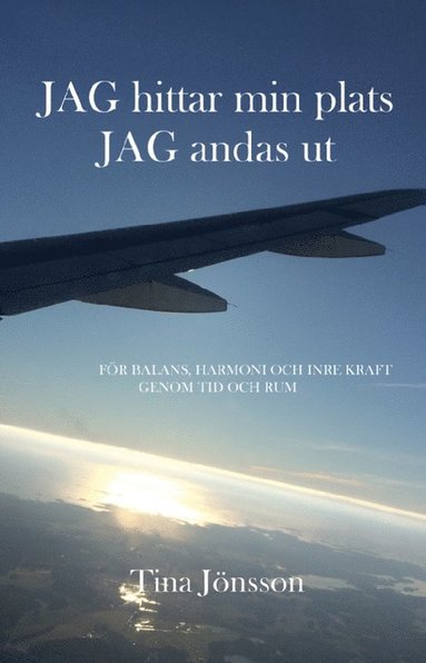 Jag hittar min plats, JAG andas ut (inbunden)