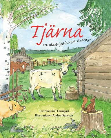 Tjrna en glad fjllko p ventyr (inbunden)