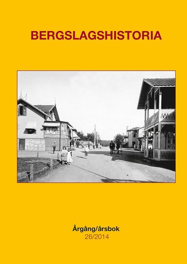 Bergslagshistoria. rgng/rsbok 26/2014 (inbunden)