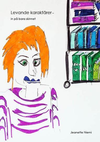 Levande karakt�rer :�in p� bara skinnet (h�ftad)