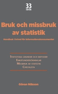Bruk och missbruk av statistik : Handbok i tvivel fr informationskonsumenter (inbunden)