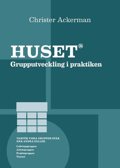 Huset : grupputveckling i praktiken (h�ftad)