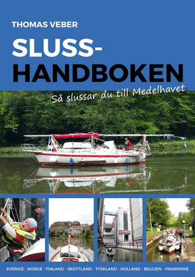 Slusshandboken : s� slussar du till Medelhavet (pocket)
