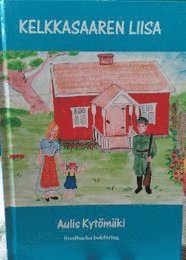 Kelkkasaaren Liisa (inbunden)