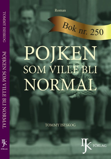 Pojken som ville bli normal (inbunden)